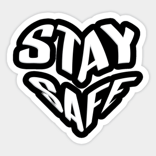 stay safe Sticker